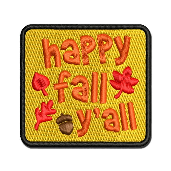 Happy Fall Y'all Applique Multi-Color Embroidered Hook & Loop Patch - 3 Inch Medium