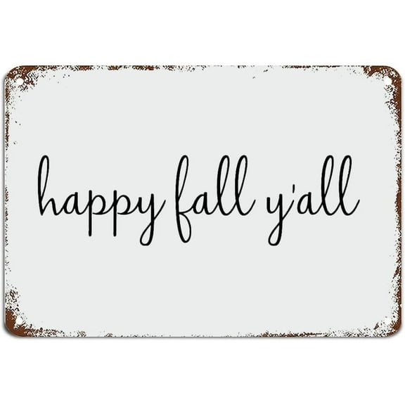 Happy Fall Yall Sign Autumn Wall Decor Fall Wall Sign Metal Sign Plaque Poster,for garage, bar, restaurant, living room, bedroom, kitchen, cafe, bar,812 inch