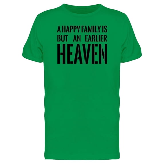 Happy Family: An Earlier Heaven Tee Men's -Image by Shutterstock