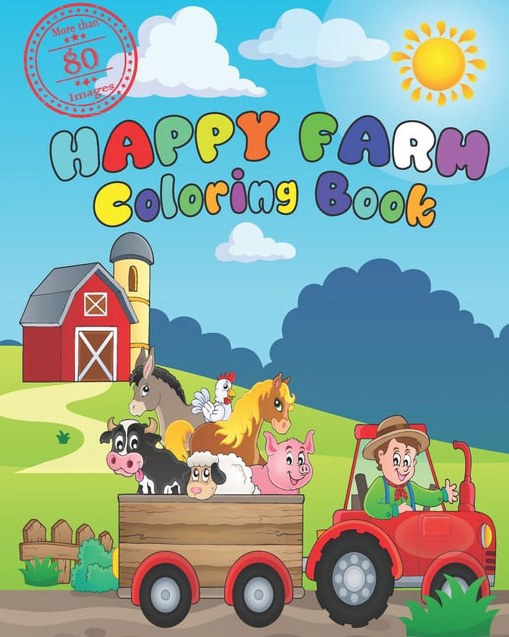 Happy Farm Coloring Book: A Cute Easy and Educational Farm Animal Activity Book for Boys and Girls, It Includes Over 80 - image 1 of 1