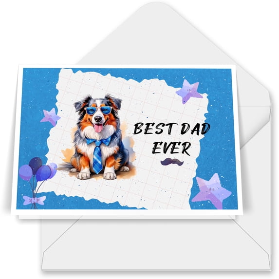 Happy Father's Day Best Australian Shepherd Cool Dad Ever 7x5in Folded Greeting Card Aussie Dog Lover Gifts Single Note Card with Envelope - 12007