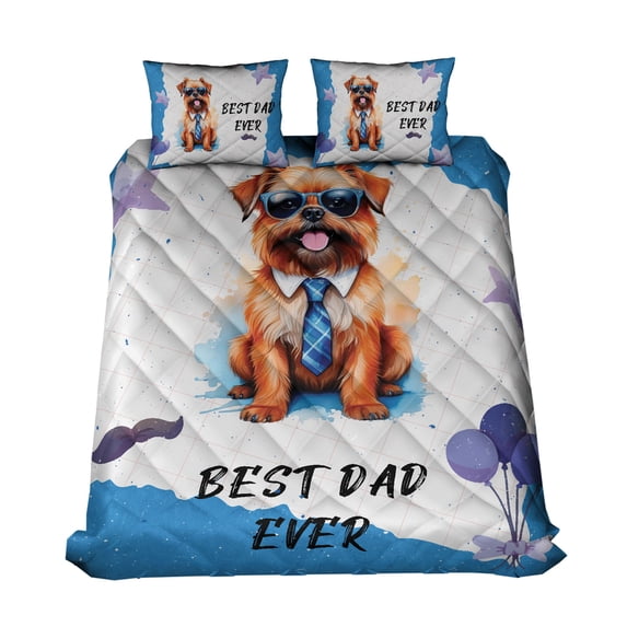 Happy Father's Day Best Brussels Griffon Cool Dad Ever Quilt Bedding Set Griff Dog Lover 1 Blanket Bed Cover 2 Pillowcases - 12007