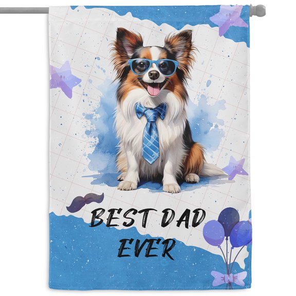 Happy Father's Day Best Papillon Cool Dad Ever House Flag 28x40in Double Sided Pap Butterfly Dog Lover Outdoor Decor - 12007