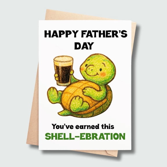 Happy Father's Day Card  Cute Turtle with Shell-ebrate Message  Envelope Included, Blank Inside  Perfect for Dad, Grandpa, or Father's Day Gift