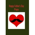 thumbnail image 1 of Happy Fathers Day Pops: A perfect Fathers Day gift to last all year. Paperback 1070277452 9781070277455 T K Publishing, 1 of 1