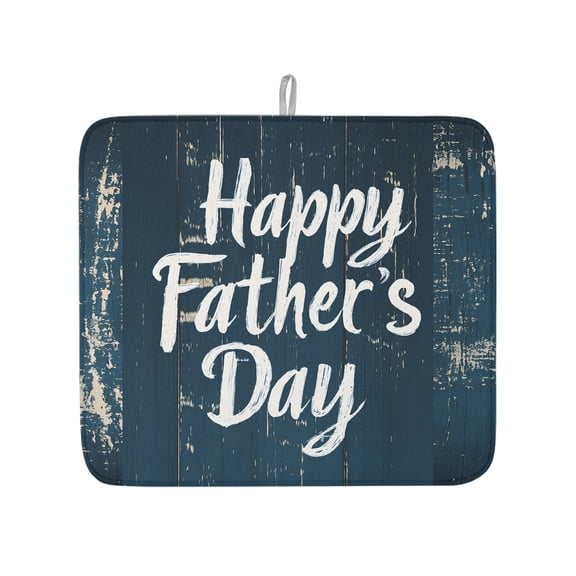 Happy Father's Day Quote Wood Dish Drying Mats for Kitchen Counter,Absorbent Microfiber Dish Drainer Rack Mat Retro Navy Blue Wooden Plank Drying Pad for Sinks,Utensils,Countertops,16x18in