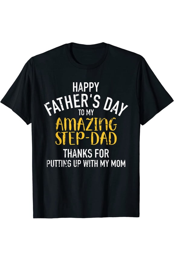 Happy Father's Day Step Dad T-Shirt