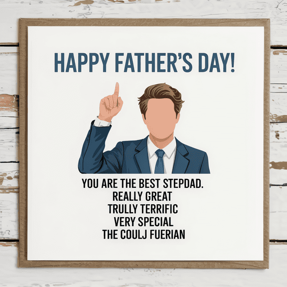 Happy Father's Day Stepdad Greeting Card - Funny Blank Card for Celebrating Stepfathers
