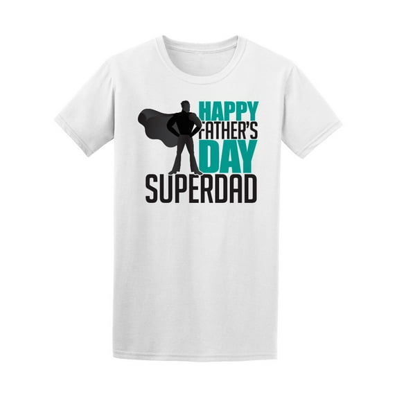 Happy Father's Day Superdad Hero T-Shirt Men -Image by Shutterstock, Male 3X-Large