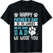 Happy Father's Day To The World Best Dog Dad Funny Creative Graphic Women T-Shirt