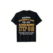 Happy Fathers Day Amazing Step Dad Thanks Stepdad Bonus Dad T-Shirt As Gift