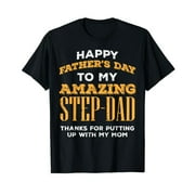Happy Fathers Day Amazing Step Dad Thanks Stepdad Bonus Dad T-Shirt