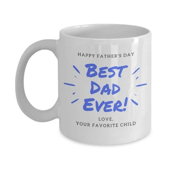 Happy Fathers Day Best Dad Ever Coffee & Tea Gift Mug, Gifts from Daughter or Son, Ideas & Party Supplies for Men