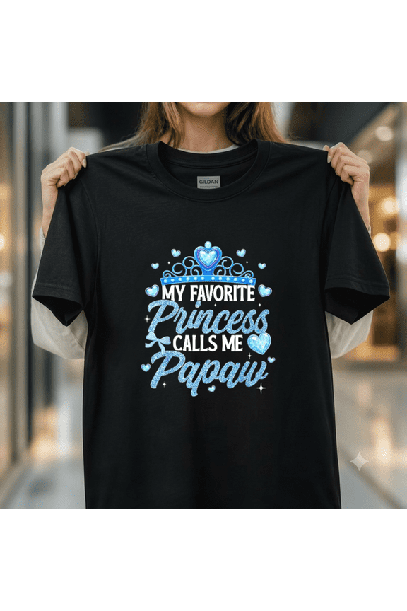 Happy Fathers Day My Favorite Princess Calls Me Papaw Slogan Unisex T-Shirt, up to size 5XL