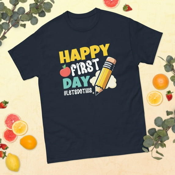 Happy First Day Back To School Students Teachers Graphic classic tee (Navy, L)