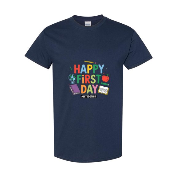 Happy First Day Lets Do This A Motivational Back To School Quote Unisex T-Shirt