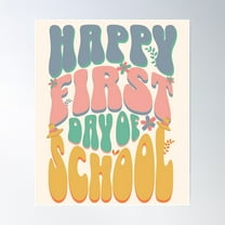 Happy First Day Of School Poster Wall Art, Modern Wall Decor For Living Room Bedroom, 8x12 UNFRAMED