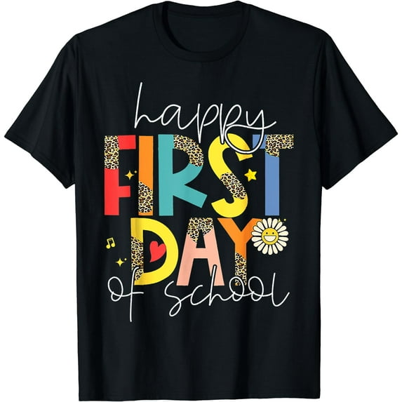 Happy First Day Of School Welcome Back To School Teachers T-Shirt Black 3X-Large