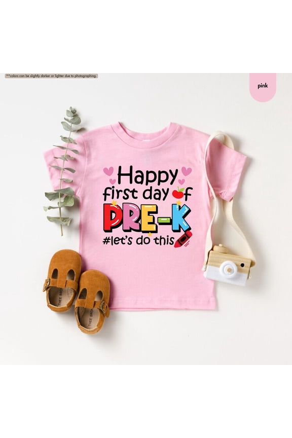 Happy First Day Of Pre-K Shirt, Let's Do This, Pre-K School Shirt, Back To School Student Shirt, Pre-K Student Shirt, Girls Pre-K Shirt All Size S-5Xl