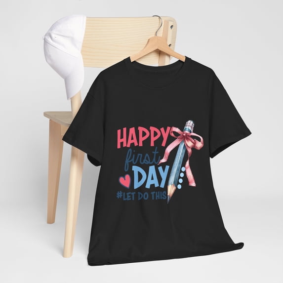 Happy First Day School Shirt,Teacher Gift, Gift for Teacherst ID-0624-9V0G