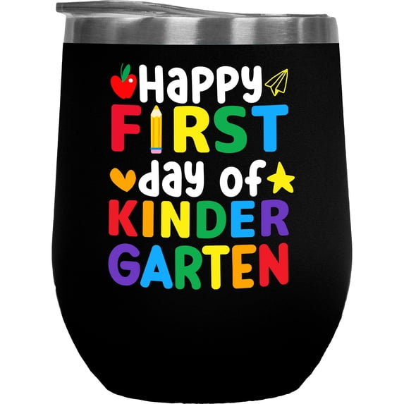 Happy First Day of Kindergarten, School Teacher, Black 12oz Wine Tumbler