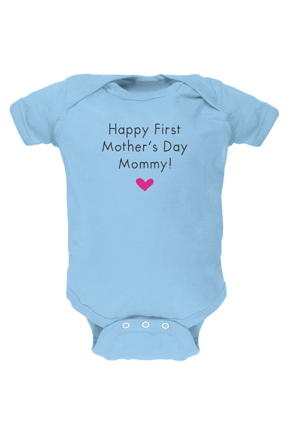 Happy First Mother's Day Mommy Light Blue Soft Baby One Piece - 3-6 months