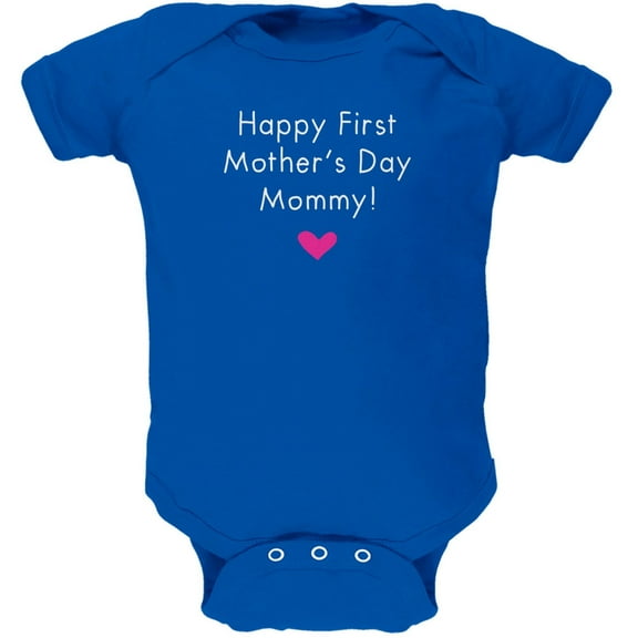 Happy First Mother's Day Mommy Royal Soft Baby One Piece - 9-12 months