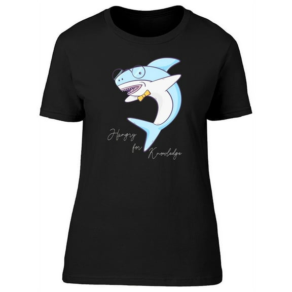 Happy For Knowledge Shark T-Shirt Women -Image by Shutterstock, Female Small