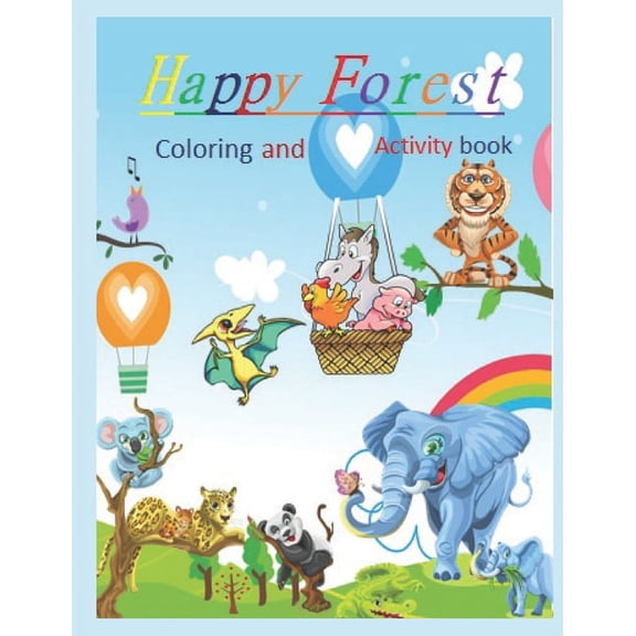 Happy Forest Coloring And Activity Book: A Fun And Educational Kids Book, For Ages 5+, Word Search, Coloring, Mazes, Dot, (Paperback)