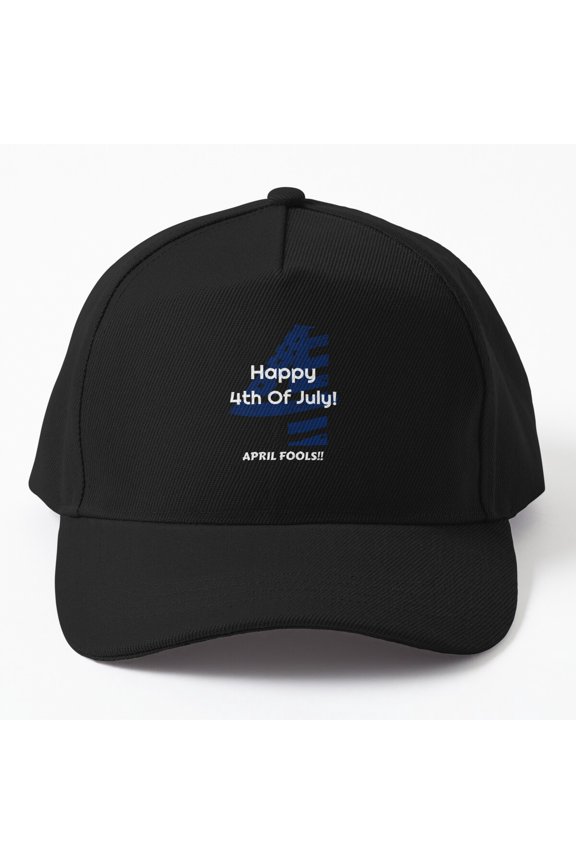 Happy Fourth of July April Fools Baseball Hat, Holiday Surprise Wordplay Design, Classic Cap