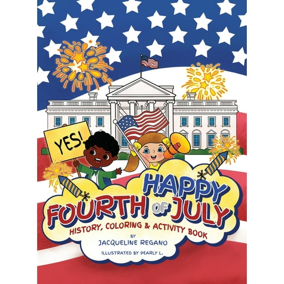 Happy Fourth of July History, Coloring, & Activity Book, (Hardcover)