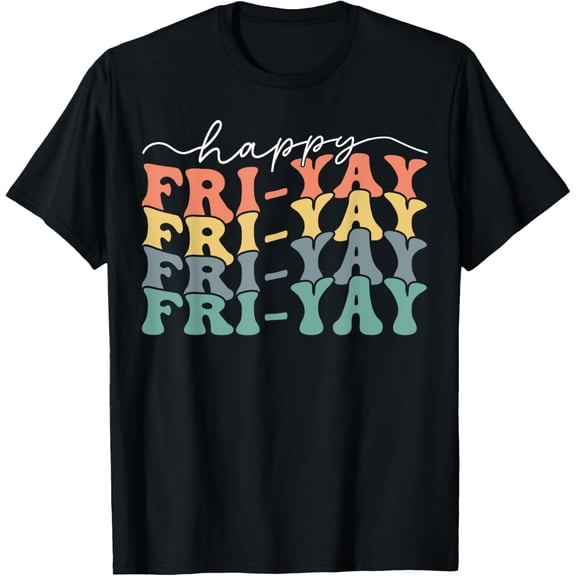 Happy Fri-Yay Friday Weekend Lovers Retro Fri Yay Teacher T-Shirt