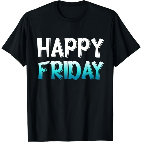 Happy Friday Novelty T-Shirt