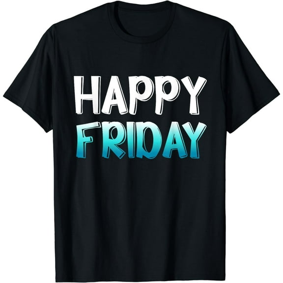 Happy Friday Novelty T-Shirt