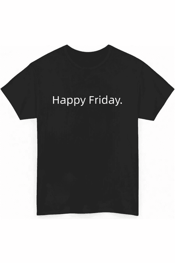 Happy Friday Slogan Printed Unisex Short Sleeve T-Shirt, Soft Lightweight Casual Weekend Graphic Tee for Men Women
