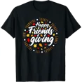 thumbnail image 1 of Happy Friendsgiving 2025 Friends & Family Fall Thanksgiving T-Shirt tee, 1 of 4