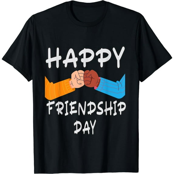 Happy Friendship Day I Love You My Friend T-Shirt Black 3X-Large