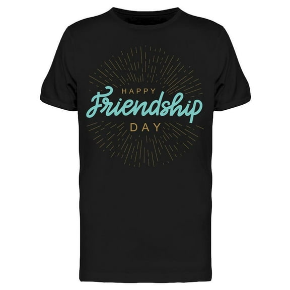 Happy Friendship  Quote T-Shirt Men -Image by Shutterstock, Male x-Large