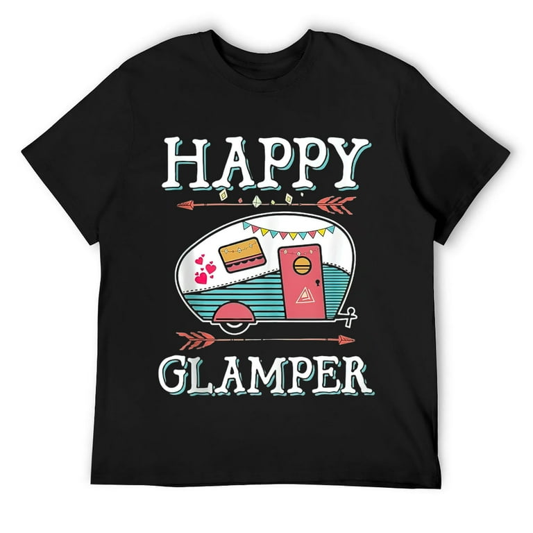 Happy Glamper - Glamping, Camping T-Shirt Happy Glamper - Glamping, Camping T-Shirt
