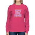 thumbnail image 1 of Happy Good Things Hippie Slogan Sweatshirt Women -Image by Shutterstock, Female Large, 1 of 4