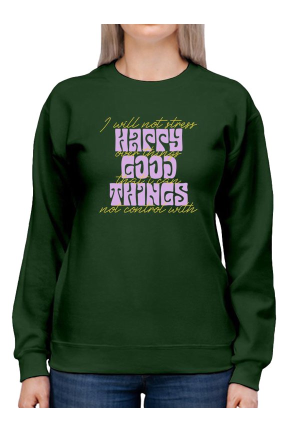 Happy Good Things Hippie Slogan Sweatshirt Women -Image by Shutterstock, Female Small
