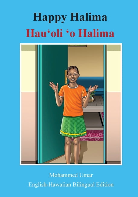 Happy Halima: English - Hawaiian Bilingual Edition, (Paperback)