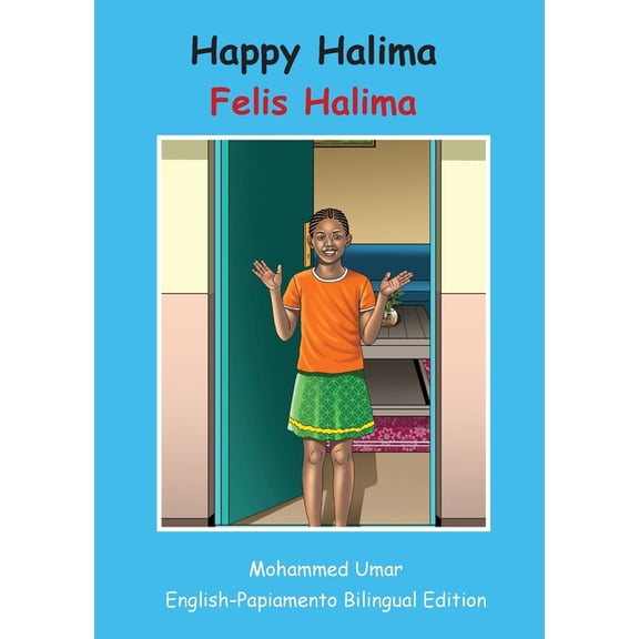 Happy Halima: English - Papiamento Bilingual Edition, (Paperback)