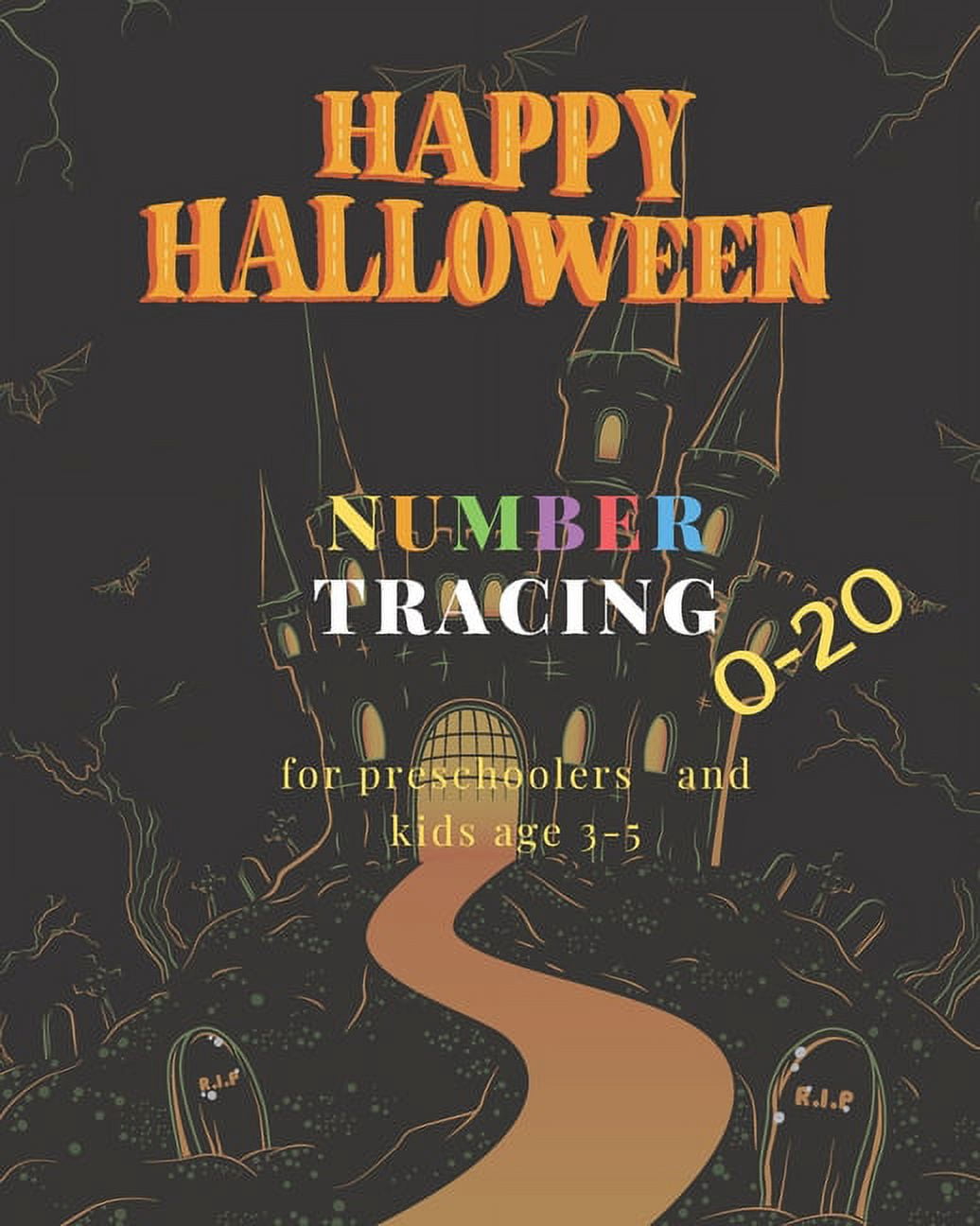 Happy Halloween, 0-20 Number tracing for Preschoolers and kids Ages 3-5 ...
