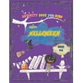 Happy Halloween Activity Book for Kids Ages 48. Trick or Treat!! A