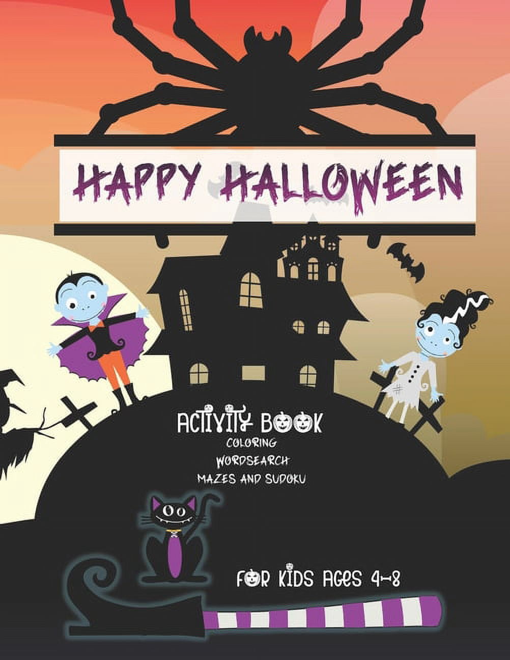 Happy Halloween Activity and Coloring Book for Kids Ages 4-8: A Spooky ...