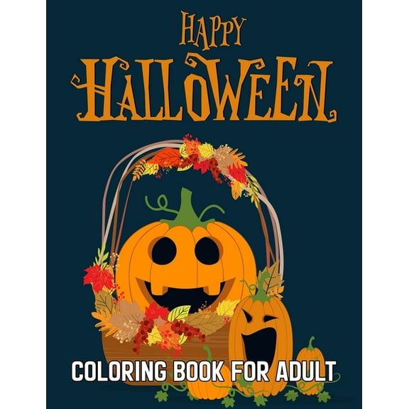 Happy Halloween Coloring Book For Adult : A Coloring Book for Adults Featuring Adorable Little Witches for Hours of Fun, Stress Relief, and Adults Relaxation (Paperback)