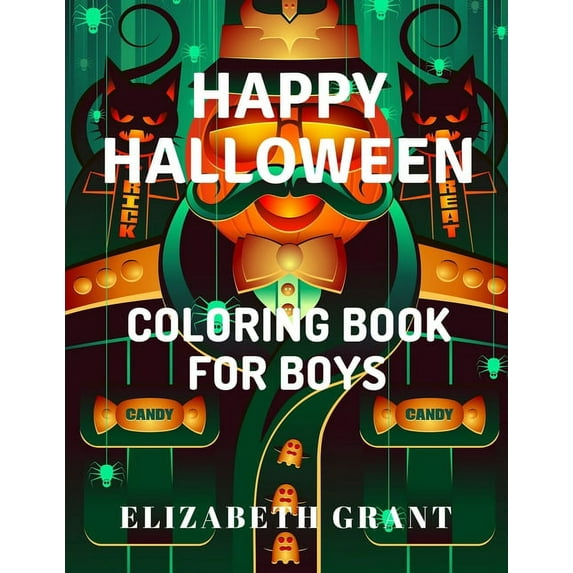 Happy Halloween: Coloring Book For Boys, (Paperback)