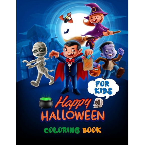 Happy Halloween Coloring Book For Kids: Halloween Every Night - Halloween Party - Halloween Preschool Books Coloring Book For Kids (Paperback)