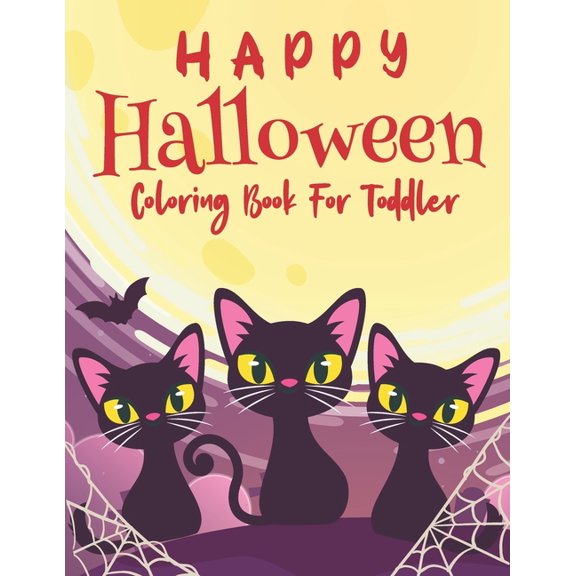 Happy Halloween Coloring Book For Toddler: The Big Book of 40 Coloring Pages For Kids (Paperback)